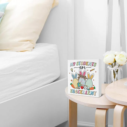 Easter Decor - Easter Decorations - My Students Are Eggcellent Wooden Sign Home Office Living Room Classroom Bedroom Desk Table Shelf Decor - 5 x 5 Inches
