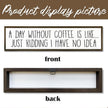 Funny Coffee Decor Sign, Decorative Wooden Signs and Plaques, Country Farmhouse Decor for Home Kitchen, Rustic Coffee Station Decors, Coffees Addict Gift, A Day without Coffees Sign, 17.8x4x1.2 inches