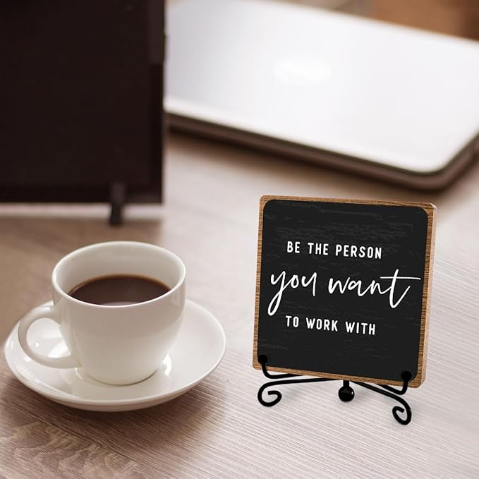 Inspirational Office Decor, Be The Person You Want to Work With Plaque, Office Gifts for Women Men Coworker, Motivational Office Table Desk Cubicles Accessories Decorations
