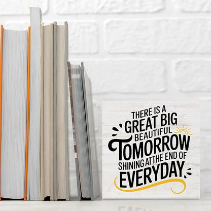 Motivational Gifts for Women Men, There is a Great Big Beautiful Tomorrow Wood Box Sign, Inspirational Quote Desk Decor for Home Office Shelf Cubicle, Rustic Wooden Box Decorative Signs