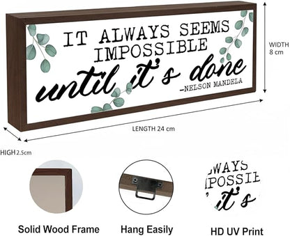 It Always Seems Impossible Until It's Done Sign, Inspirational Signs Decor, Motivation Wood Sign for Office Decor, Workplace Decors Tabletop, Fitness Room Shelf Decoration