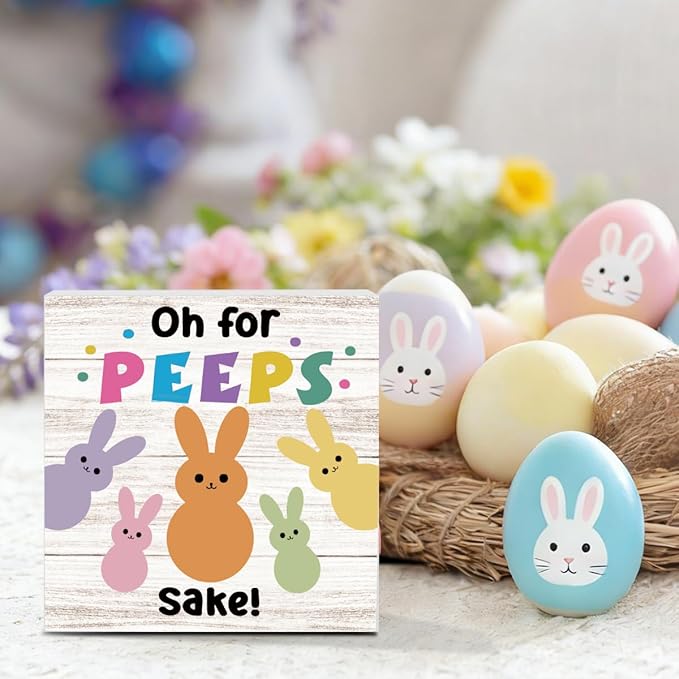 Easter Sign Cute Easter Peeps Bunny Decor Spring Bunny Table Decorations Decor Indoor for Office Desk Table Shelf Tiered Tray Oh Peeps Sake Wooden Sign 5 X 5 Inch