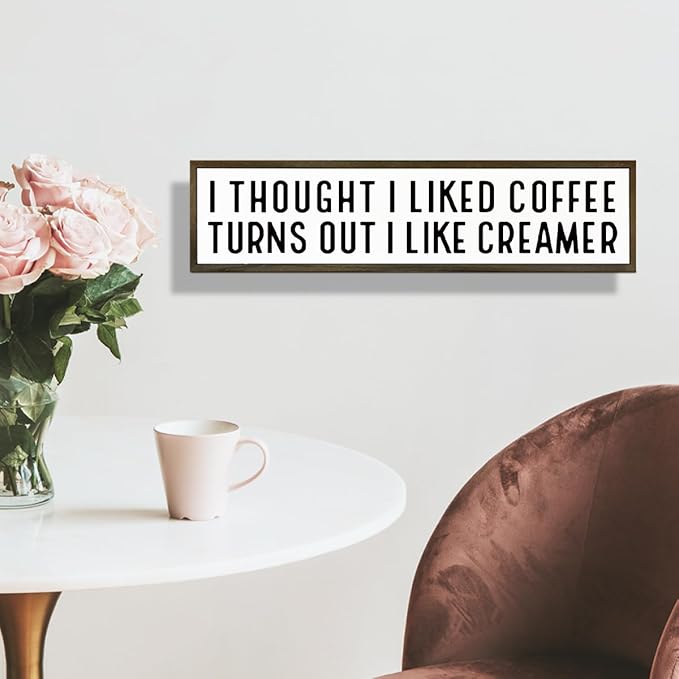 Funny Coffees Decor, Rustic Coffee Station Decors, Coffees Home Decoration for Kitchen Bar, Cafe Decor Accessories, I Thought I Liked Coffee Turns Out I Like Creamer Sign, 17.8x4x1.2 inches