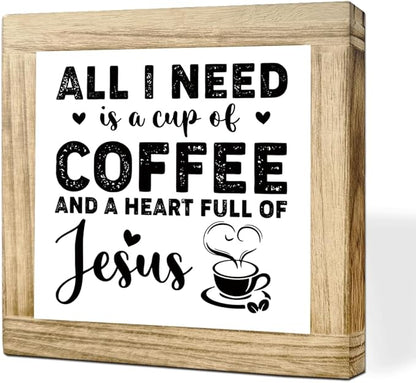 Christian Coffees Decoration Inspirational Coffees Wood Sign All I Need Is A Cup Of Coffee And A Heart Full Of Jesus Wall Decor for Kitchen Home Office Bar Christian Coffee Lover Gift 5.9x5.9 Inch