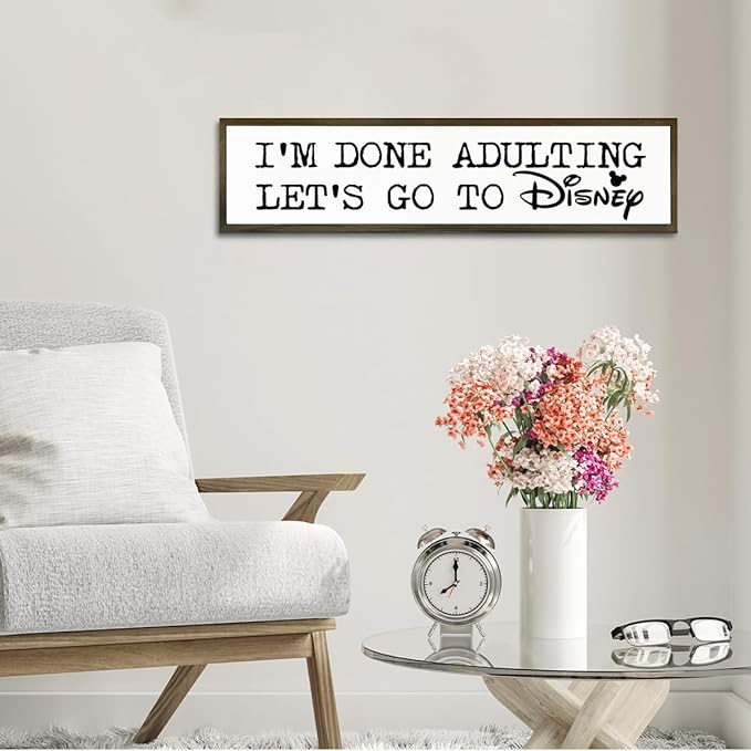 Rustic Decor Sign, Funny Wooden Plaque, Wall Decor Art, Farmhouse Tabletop Decoration for Home Bedroom, Hanging Framed Wood Signs, I'm Done Adulting, Let's Go to Disney Sign