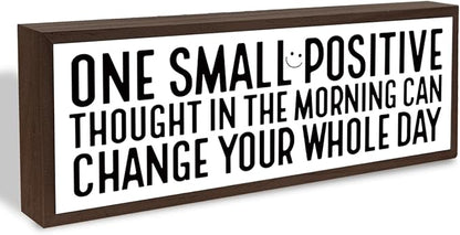 One Small Positive Thought in the Morning can Change Your Whole Day Sign, Inspirational Wood Signs, Decorative Wooden Block Sign, Motivational Home Office Decor, Positive Mindset Decoration Gift