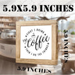 Funny Wood Coffee Sign First I Drink The Coffee Then I Do The Things Square Handmade Coffees Plaque For Kitchen Office Bar Decor Cafe Wood Decor Sign Funny Boss Gifts for Women Men 5.9x5.9 inches