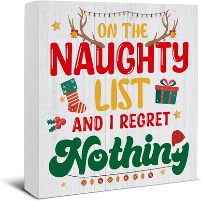 Funny Christmas Decor, Christmas Farmhouse Art Home Decorations, Plaque on the Naughty List and I Regret Nothing Black Wooden Sign Rustic Home Shelf Desk Decor 5 x 5 Inches