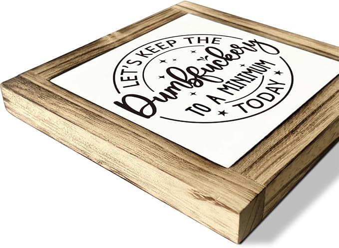Office Decor Signs, Let's Keep the Dumbfuckery to A Minimum Today Sign, Box Sign Wood Desk Sign Decor, Rustic Tabletop Decor, Humorous Office Decor, Home Office Decor, Funny Coworker Gift