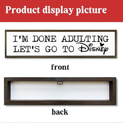 Rustic Decor Sign, Funny Wooden Plaque, Wall Decor Art, Farmhouse Tabletop Decoration for Home Bedroom, Hanging Framed Wood Signs, I'm Done Adulting, Let's Go to Disney Sign