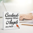 Memorial Decor Sympathy Gift for Loss of Loved One Cardinals Appear When Angels Are Near Wooden Sign Cardinals Decor for Home Bedroom Garden Desk Shelf 5 x 5 Inches, Cardinals Gifts