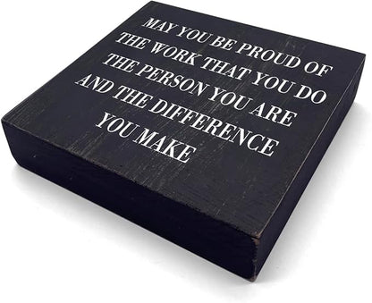 Inspirational Desk Decor Wooden Box Sign Thank You Employee Appreciation Gift Coworker Gift Black Wood Block Plaque Box Sign Retirement Goodbye Farewell Gift May You Be Proud of The Work Sign