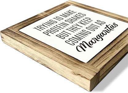 Home Kitchen Decor, Funny Margaritas Sign, Trying to Make Protein Shakes but They Keep Coming Out as Margaritas, Box Wood Desk Sign, Kitchen Bar and Wine Bar Decoration