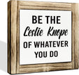 Leslie Knope Office Decor Sign - Wooden Box Sign, 5.9 * 5.9 inches