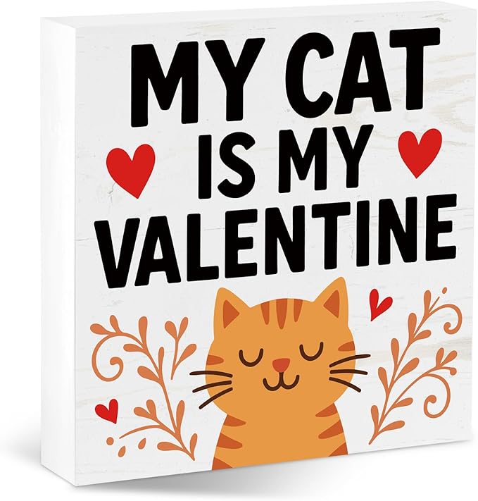 Cat Desk Decor, Gifts for Cats Lover Women Men Pet Parent, Funny Cats Home Office Table Sign Decoration for Room Shelf Station Counter, My Cat Is My Valentine