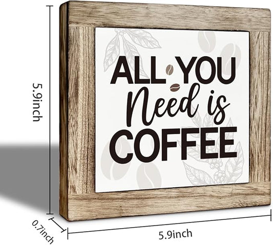 Coffee Bar Decor, All You Need is Coffee Decoration Sign, Square Wood Block Sign Table Decoration, Freestanding Home Decor, Rustic Wood Signs for Kitchen Cafe Bar 5.9×5.9 inch