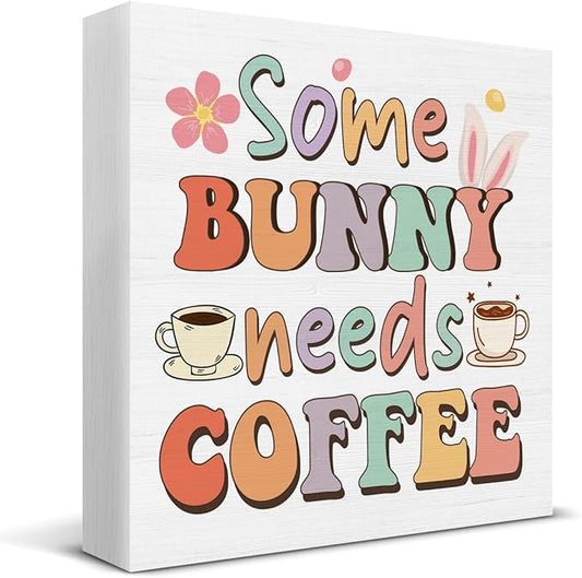 Easter Decor - Easter Decorations for Home - Some Bunny Needs Coffee Wooden Sign Home Living Room Kitchen Coffee Bar Table Shelf Desk Decor 5×5 Inches