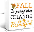 Rustic Autumn Wood Box Sign, Fall Artwork for Shelf Decoration, Rustic Home Decor, Fall is Proof that Change is Beautiful Sign Wooden Plaque 5 * 5inch
