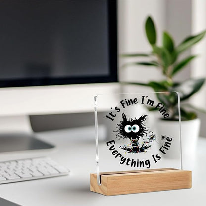 Funny Black Cat Acrylic Plaque, It's fine I'm fine everything is fine Acrylic Sign with Wood Stand, Funny Office Gifts for Bedroom Living Room Desk Cubicle Table Shelf Decor, Cat Gifts for Women Men