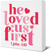 Valentines Day Decor - Valentines Decor - He Loved Us First 1 John 1:19 Scriptures Wood Sign Home Kitchen Coffee Bar Cafe Desk Shelf Table Tabletop Decorations 5×5 Inches