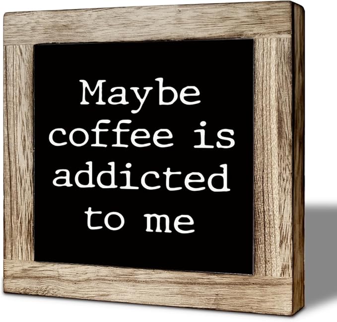 Funny Cafe Wooden Decor, Maybe Coffee is Addicted to Me, Rustic Farmhouse Cafe Pub Home Bar Decoration Accessories, Coffee Lover Decor Gift 5.9X5.9 Inches