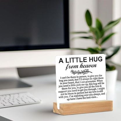 Memorial Gifts Acrylic Sign with Wooden Stand, a Little Hug from Heaven Remembrance Condolence for Loss of Loved One, Table Decor Bereavement Gift, Sympathy Gifts for Mom Dad Couple