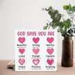 Valentines Day Decor - Valentines Decor - Christian Desk Sign - God Says You Are Loved Bible Verse Wood Sign Home Living Room Bedroom Desk Shelf Table Tabletop Decorations 5×5 Inches