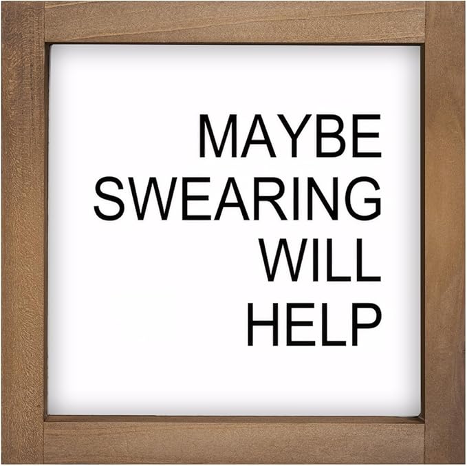 Funny Desk Signs, 6 Inch Wooden Maybe Swearing Will Help Sign, Rustic Office Decor for Cubicle Table Shelf Farmhouse Home Decorations