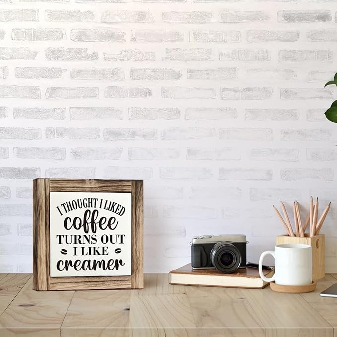 Coffee Decor, Box Sign Wood Desk Sign Decor, I Thought I Liked Coffee Turns Out I Like Creamer Sign, Rustic Farmhouse Coffee Bar Desk Shelf Sign for Kitchen Home