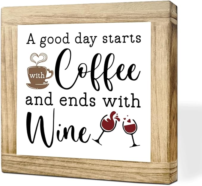 Coffee Decor Sign Good Day Starts With Coffee And Ends With Wine Rustic Coffees Wooden Plaque Wooden Decor Sign For Farmhouse Home Kitchen Bar Shelf Table Funny Gifts For Family Friend 5.9x5.9 inches