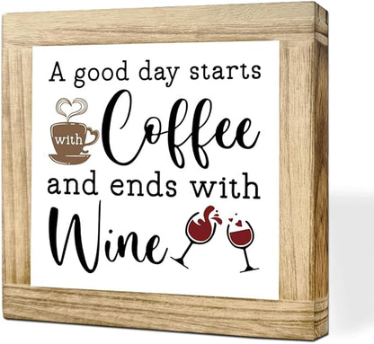 Coffee Decor Sign Good Day Starts With Coffee And Ends With Wine Rustic Coffees Wooden Plaque Wooden Decor Sign For Farmhouse Home Kitchen Bar Shelf Table Funny Gifts For Family Friend 5.9x5.9 inches