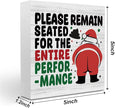 Funny Christmas Bathroom Decor Bathroom Desk Accessories Christmas Decorations Indoor Wooden Box for Toilet Shelves Santa Please Remain Seated for The Entire Performance Signs 5 X 5 Inch