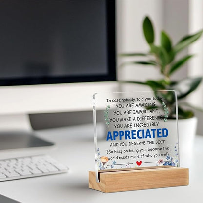 Employee Appreciation Gifts Thank You Gift Goodbye Leaving Gifts for Coworkers Colleagues Employees, in Case Nobody Told You Today You Are Appreciated Acrylic Sign with Wooden Stand Office Decor