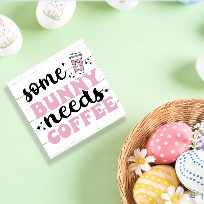 Easter Coffee Sign Easter Bunny Table Decorations Coffee Bar Station Decor Decor Indoor for Home Kitchen Office Desk Table Shelf Tiered Tray Some Bunny Needs Coffees Wooden Sign 5 X 5 Inch