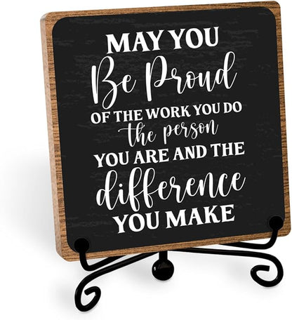 Inspirational Office Sign, Coworker Appreciation Gifts, Going Away Gifts for Women Men, Office Table Desk Cubicles Accessories Decorations, May You Be Proud of The Work You Do Plaque