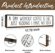Funny Coffee Decor Sign, Decorative Wooden Signs and Plaques, Country Farmhouse Decor for Home Kitchen, Rustic Coffee Station Decors, Coffees Addict Gift, A Day without Coffees Sign, 17.8x4x1.2 inches