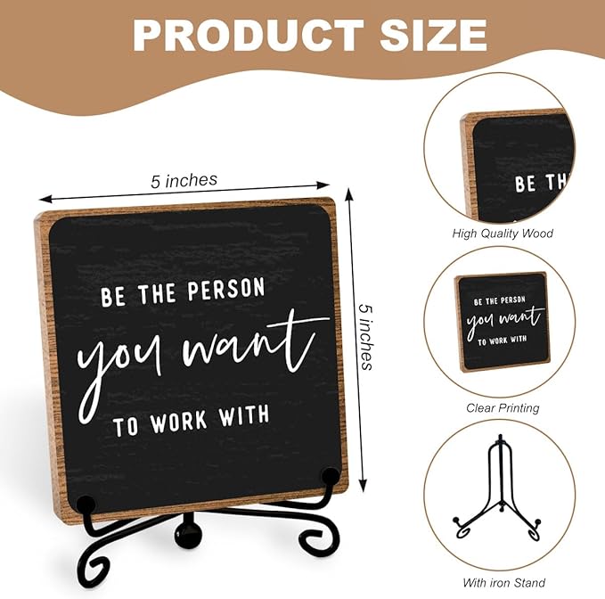 Inspirational Office Decor, Be The Person You Want to Work With Plaque, Office Gifts for Women Men Coworker, Motivational Office Table Desk Cubicles Accessories Decorations