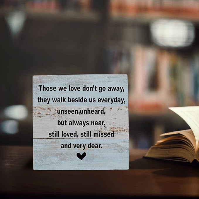 Memorial Gifts Sympathy Gift Decor Desk Decor Wooden Box Sign Rustic Wood Block Plaque Box Sign Condolences Grief Gift Shelf Table Decoration for Loss of Loved One Those We Love Don't Go Away Sign