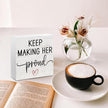 Sympathy Gifts for Loss of Loved one Wood Box Sign, Keep Making Her Proud Wooden Box Sign, Desk Decoration Signs, Grief Bereavement Sympathy Gifts for Loss of Mom Grandma Sister