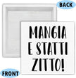 Funny Italian Kitchen Sign - Kitchen Decor - Mangia e Statti Zitto Wood Sign Home Dining Room Cabinets Desk Shelf Table Tabletop Decor 5×5 Inches