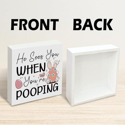 Funny Bathroom Decor Easter Bunny Wooden Sign He Sees You When You're Pooping, Easter Decorations for Home, Farmhouse Toilet Shelf Plaque, Gag Gift for Coworkers Friends