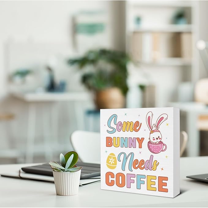 Easter Decor - Easter Decorations - Some Bunny Needs Coffee Wooden Sign Home Kitchen Coffee Bar Desk Table Shelf Decor - 5 x 5 Inches