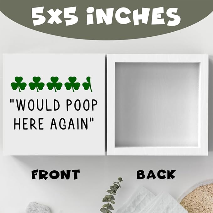 St Patricks Day Decor Funny Bathroom Shamrock Decor Green Would Poop Here Again Wood Sign Funny Home Tabletop Shelf Desk Decor 5 X 5 Inches