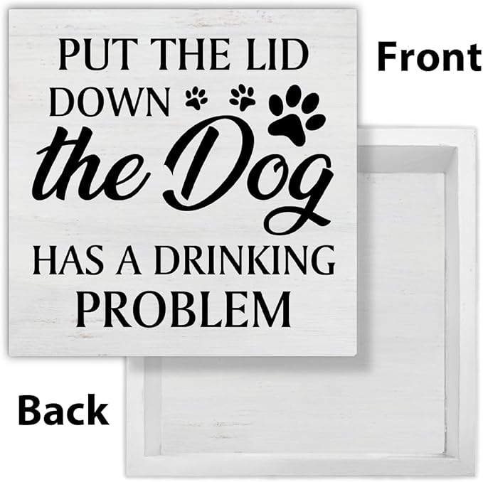 Funny Bathroom Signs Dog Bathroom Decor Rustic Put the Lid Down the Dog Has a Drinking Problem Wooden Sign Home Bathroom Restroom Toilet Table Desk Shelf Decorations 5×5 Inches