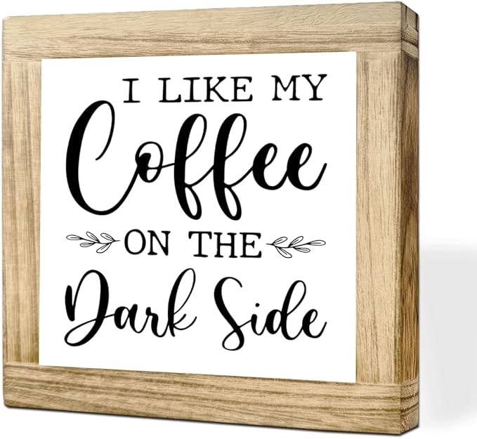 Funny Coffees Quotes Sign I Like My Coffee On The Dark Side Funny Cafe Decor Sign Galactic Empire Style Signs Wooden Cafe Decor For Kitchen Bar Office Ideal Gift For Coffee Lover 5.9x5.9 Inch