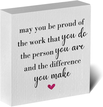 Motivational Artwork Wood Box Sign Rustic Farmhouse Style May You Be Proud of the Work Wood Block Plaque 5 X 5 Inches Home Office Desk Sign Decor for Presents