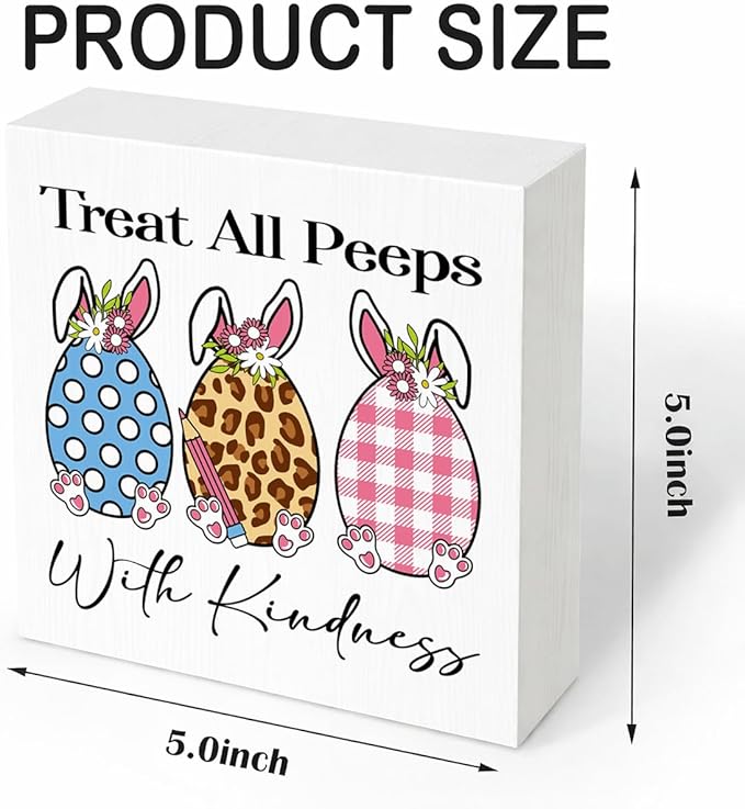 Easter Decorations Treat All Peeps With Kindness Wooden Box Sign, Cute Bunny Spring Desk Decor, Farmhouse Easter Shelf Plaque Gift for Teacher Classroom Home Office