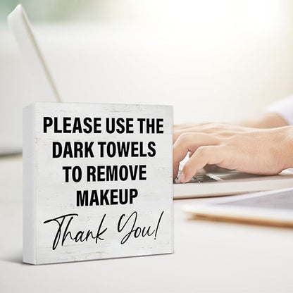 Bathroom Sign Please Use the Dark Towels to Remove Makeup Wooden Sign Decoration for Home Bathroom Restroom Toilet Desk Shelf Table 5×5 Inches