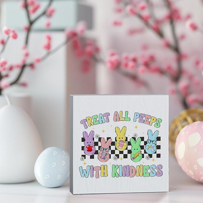 Funny Easter Decorations Peeps Decorations Easter Table Decor Treat All Peeps With Kindness Wooden Box Sign for Home Office Bedroom Living Room Desk Shelves