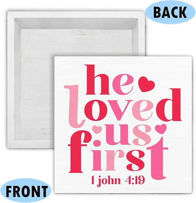 Valentines Day Decor - Valentines Decor - He Loved Us First 1 John 1:19 Scriptures Wood Sign Home Kitchen Coffee Bar Cafe Desk Shelf Table Tabletop Decorations 5×5 Inches